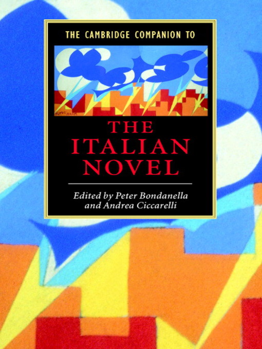 Title details for The Cambridge Companion to the Italian Novel by Peter Bondanella - Available
